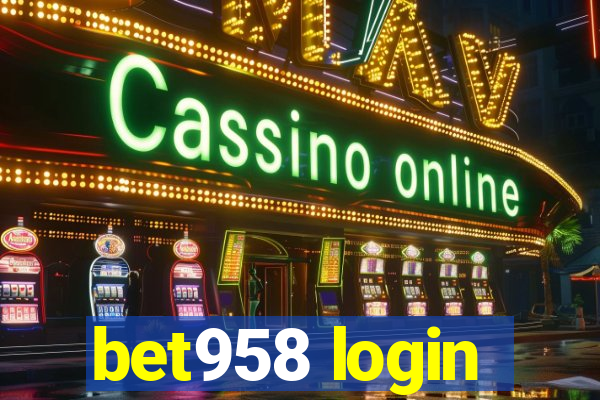 bet958 login